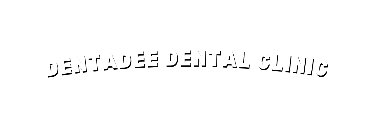 DENTADEE DENTAL CLINIC